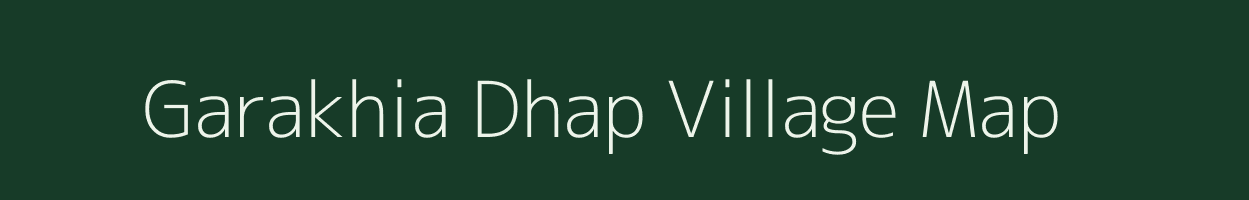 Garakhia Dhap village map in Assam