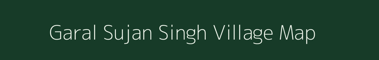 Garal Sujan Singh village map in Rajasthan