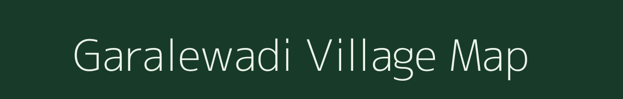 Garalewadi village map in Maharashtra