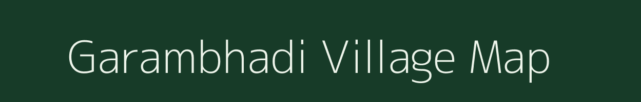 Garambhadi village map in Gujarat