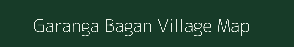 Garanga Bagan village map in Assam