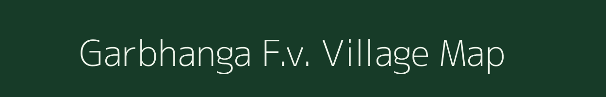 Garbhanga F.v. village map in Assam