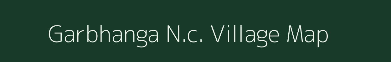 Garbhanga N.c. village map in Assam