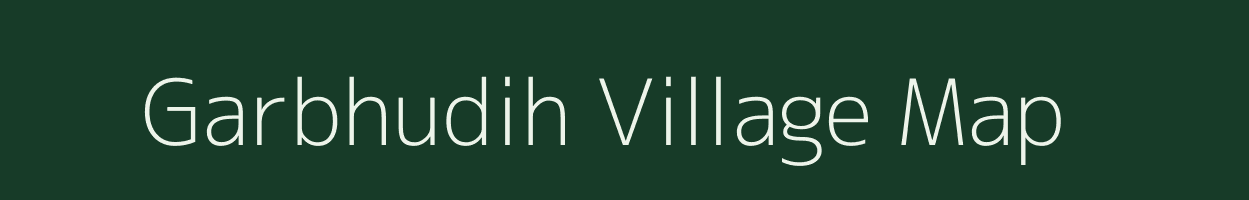 Garbhudih village map in Bihar