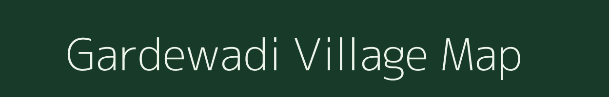 Gardewadi village map in Maharashtra