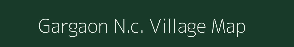 Gargaon N.c. village map in Assam