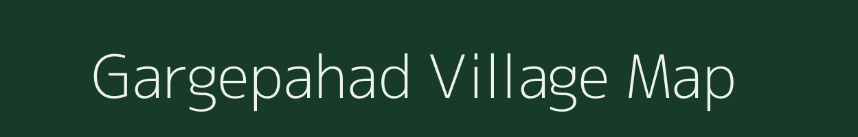 Gargepahad village map in Andhra Pradesh