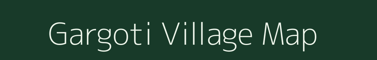 Gargoti village map in Maharashtra