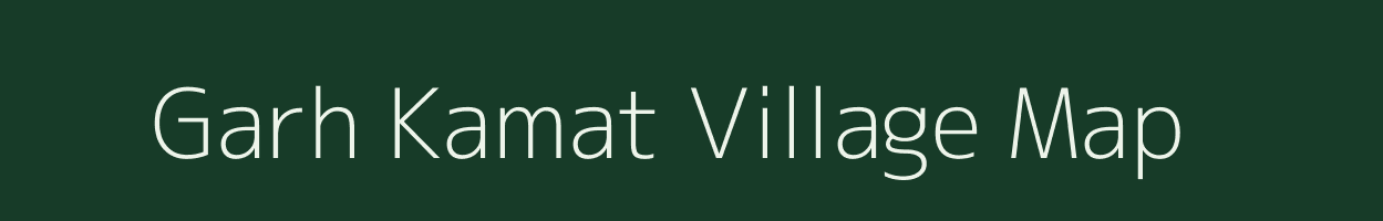 Garh Kamat village map in Bihar