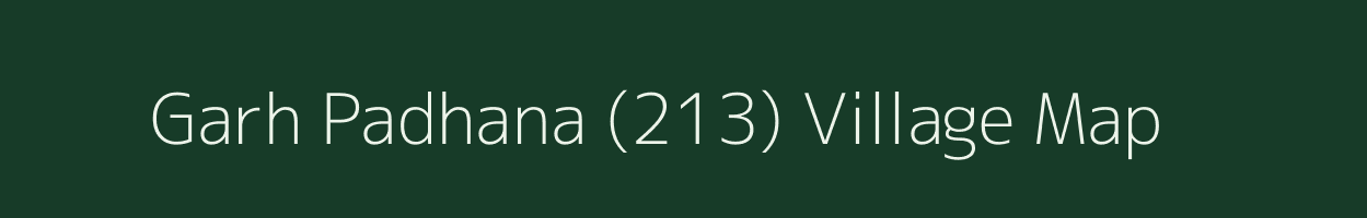 Garh Padhana (213) village map in Punjab