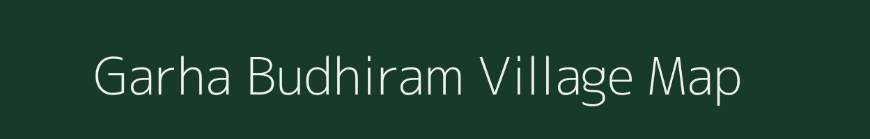 Garha Budhiram village map in Uttar Pradesh
