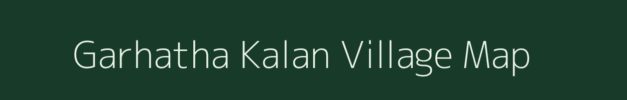 Garhatha Kalan village map in Bihar