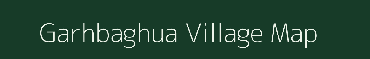 Garhbaghua village map in Bihar