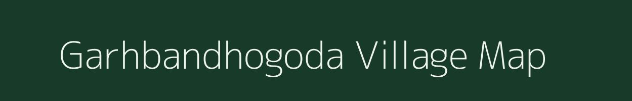 Garhbandhogoda village map in Odisha