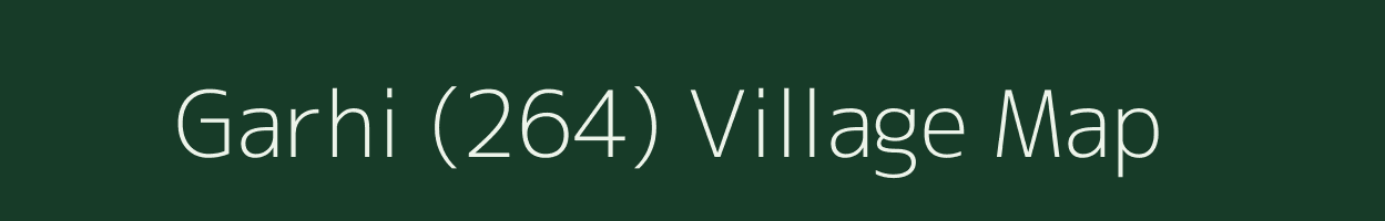 Garhi (264) village map in Punjab