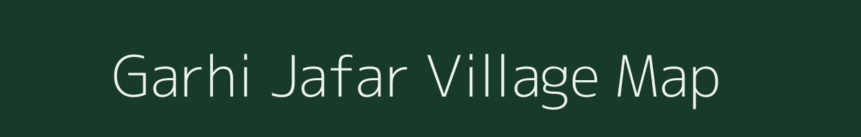 Garhi Jafar village map in Rajasthan