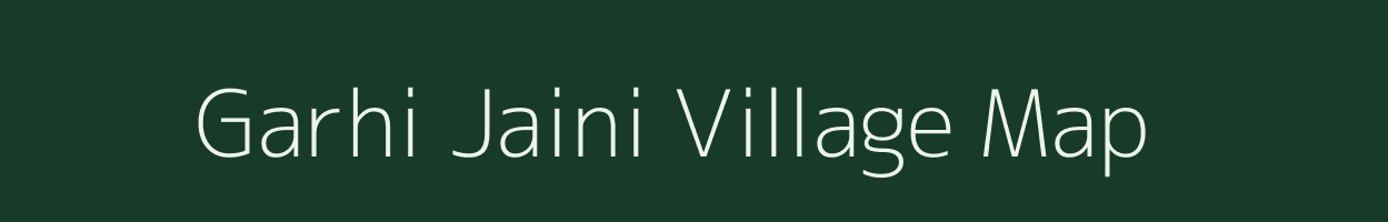 Garhi Jaini village map in Uttar Pradesh