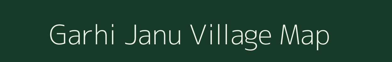 Garhi Janu village map in Uttar Pradesh