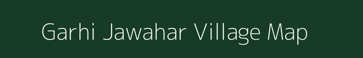 Garhi Jawahar village map in Rajasthan