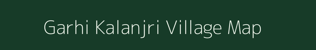 Garhi Kalanjri village map in Uttar Pradesh