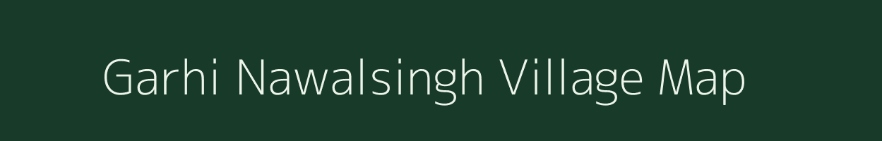 Garhi Nawalsingh village map in Rajasthan