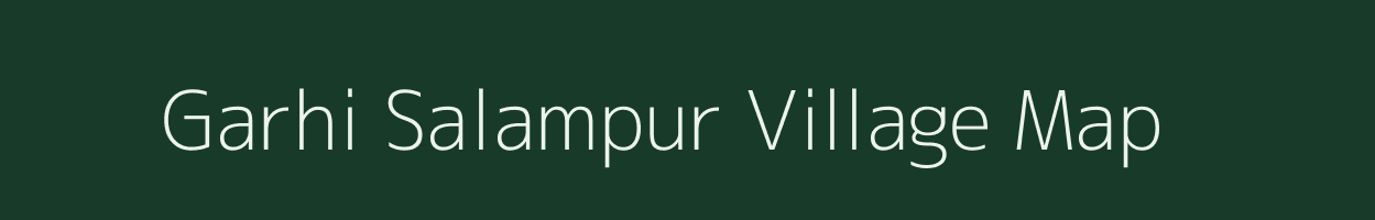 Garhi Salampur village map in Madhya Pradesh