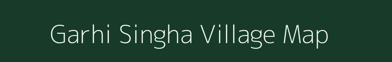 Garhi Singha village map in Uttar Pradesh