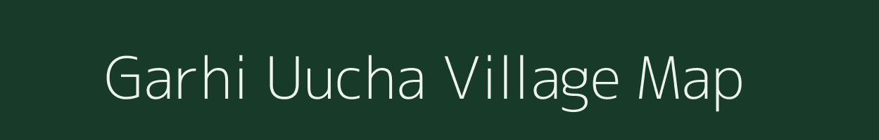 Garhi Uucha village map in Uttar Pradesh