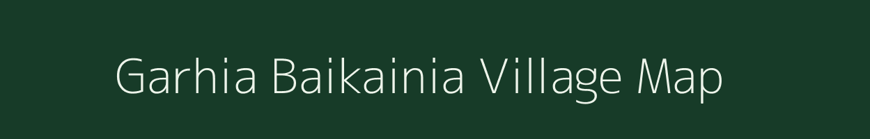 Garhia Baikainia village map in Uttar Pradesh