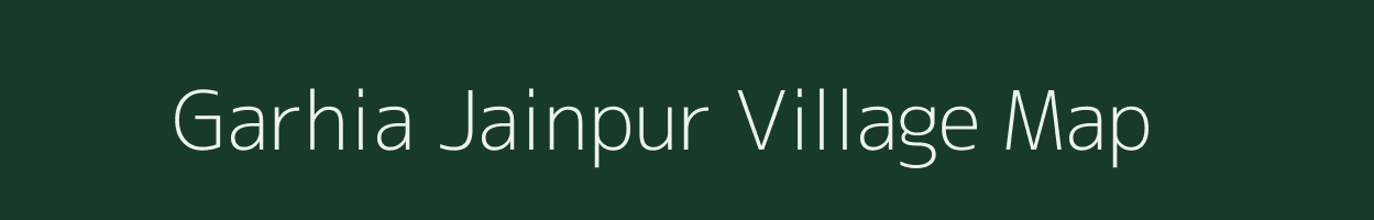 Garhia Jainpur village map in Uttar Pradesh