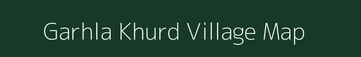 Garhla Khurd village map in Rajasthan