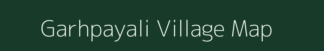 Garhpayali village map in Madhya Pradesh