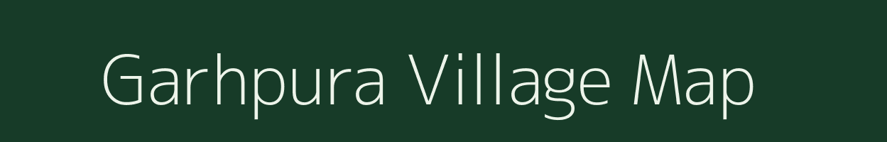 Garhpura village map in Bihar