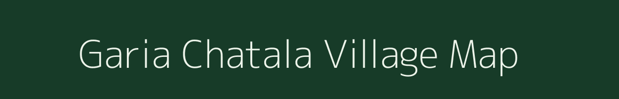 Garia Chatala village map in Assam