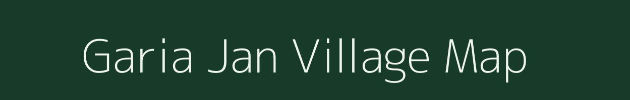 Garia Jan village map in Assam