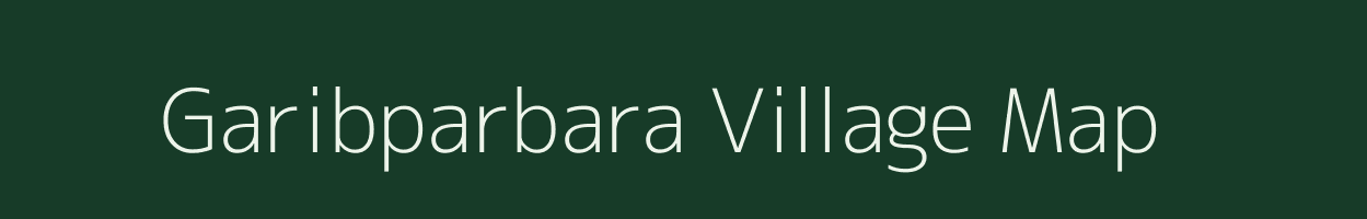 Garibparbara village map in Jharkhand