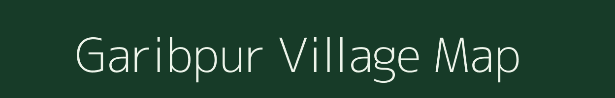 Garibpur village map in Uttar Pradesh