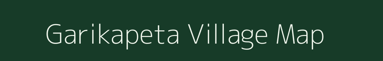 Garikapeta village map in Andhra Pradesh