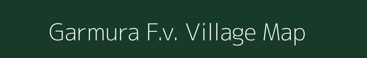 Garmura F.v. village map in Assam