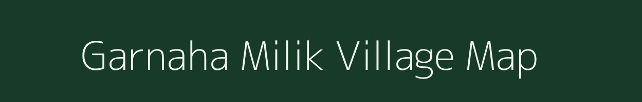 Garnaha Milik village map in Bihar