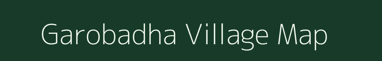 Garobadha village map in Meghalaya