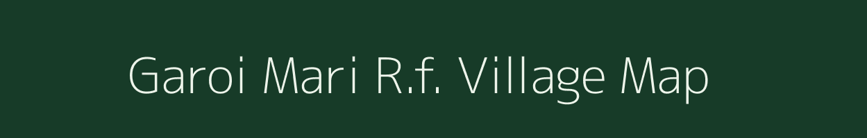 Garoi Mari R.f. village map in Assam