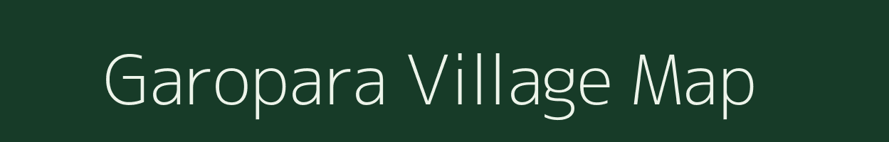 Garopara village map in Assam