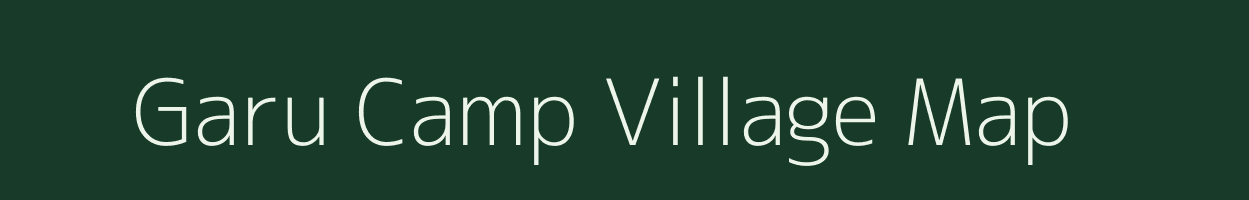 Garu Camp village map in Arunachal Pradesh