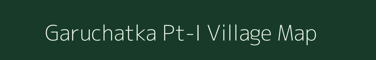 Garuchatka Pt-I village map in Assam