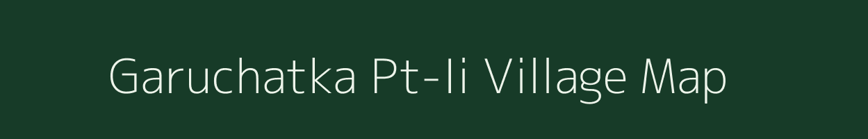 Garuchatka Pt-Ii village map in Assam