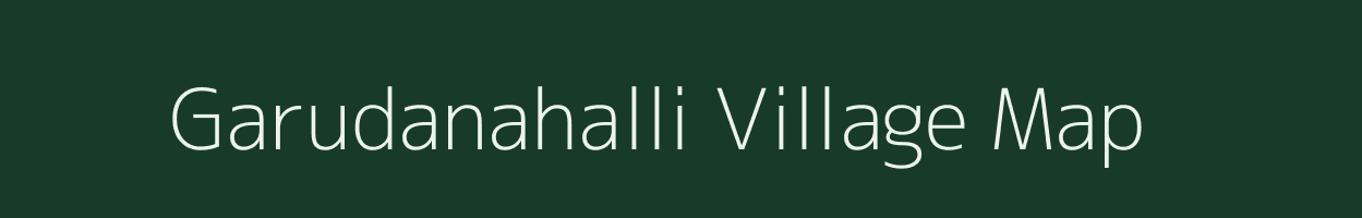 Garudanahalli village map in Karnataka