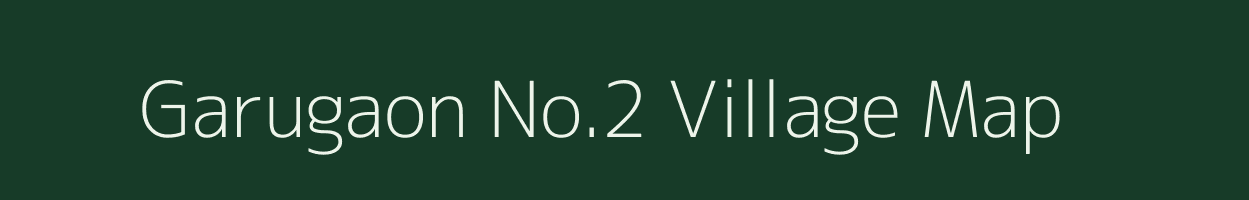 Garugaon No.2 village map in Assam