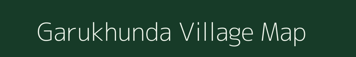 Garukhunda village map in Assam