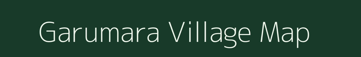 Garumara village map in Assam